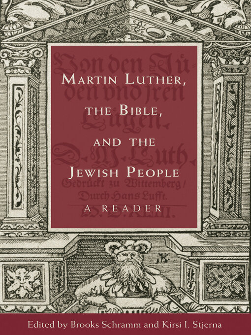 Title details for Martin Luther, the Bible, and the Jewish People by Brooks Schramm - Available